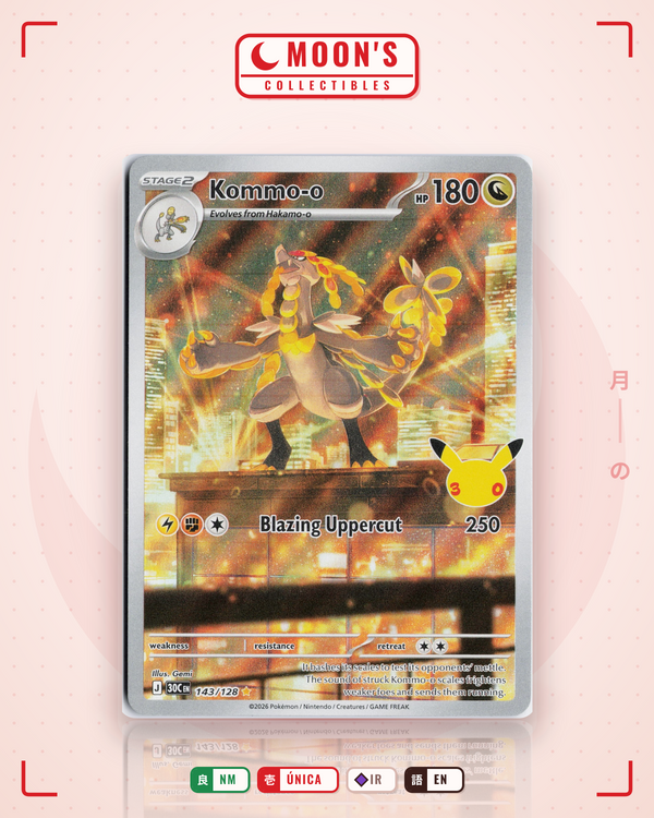 Carta Pokémon Kommo-o · 30th Celebration #143/128 (NM) — pieza única en Moon's Collectibles México