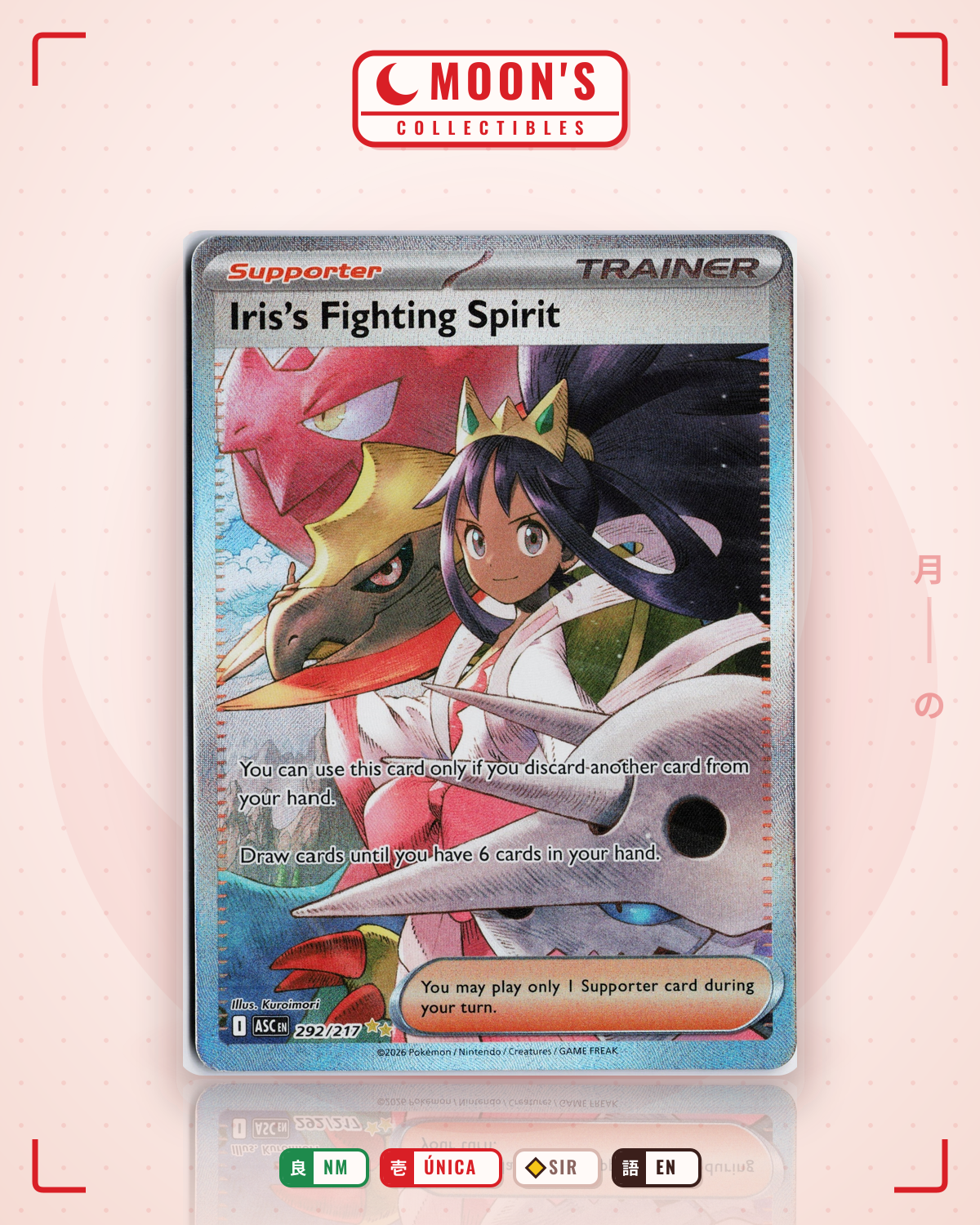 Carta Pokémon Iris's Fighting Spirit · Ascended Heroes #292/217 (NM) — pieza única en Moon's Collectibles México