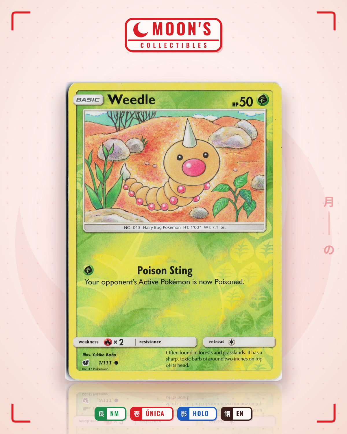 Carta Pokémon Weedle · Crimson Invasion #1/111 (NM) — pieza única en Moon's Collectibles México