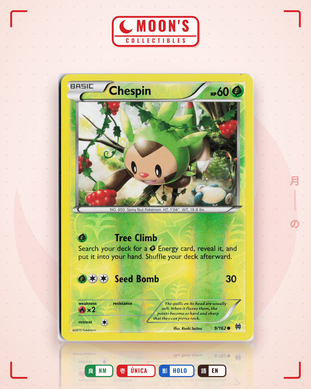 Carta Pokémon Chespin · BREAKthrough #9/162 (NM) — pieza única en Moon's Collectibles México