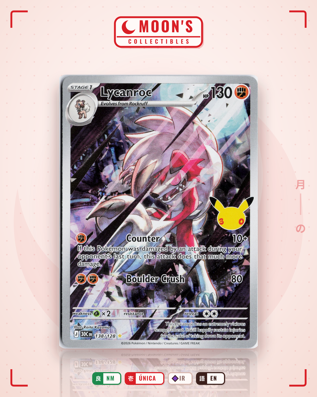 Carta Pokémon Lycanroc · 30th Celebration #138/128 (NM) — pieza única en Moon's Collectibles México