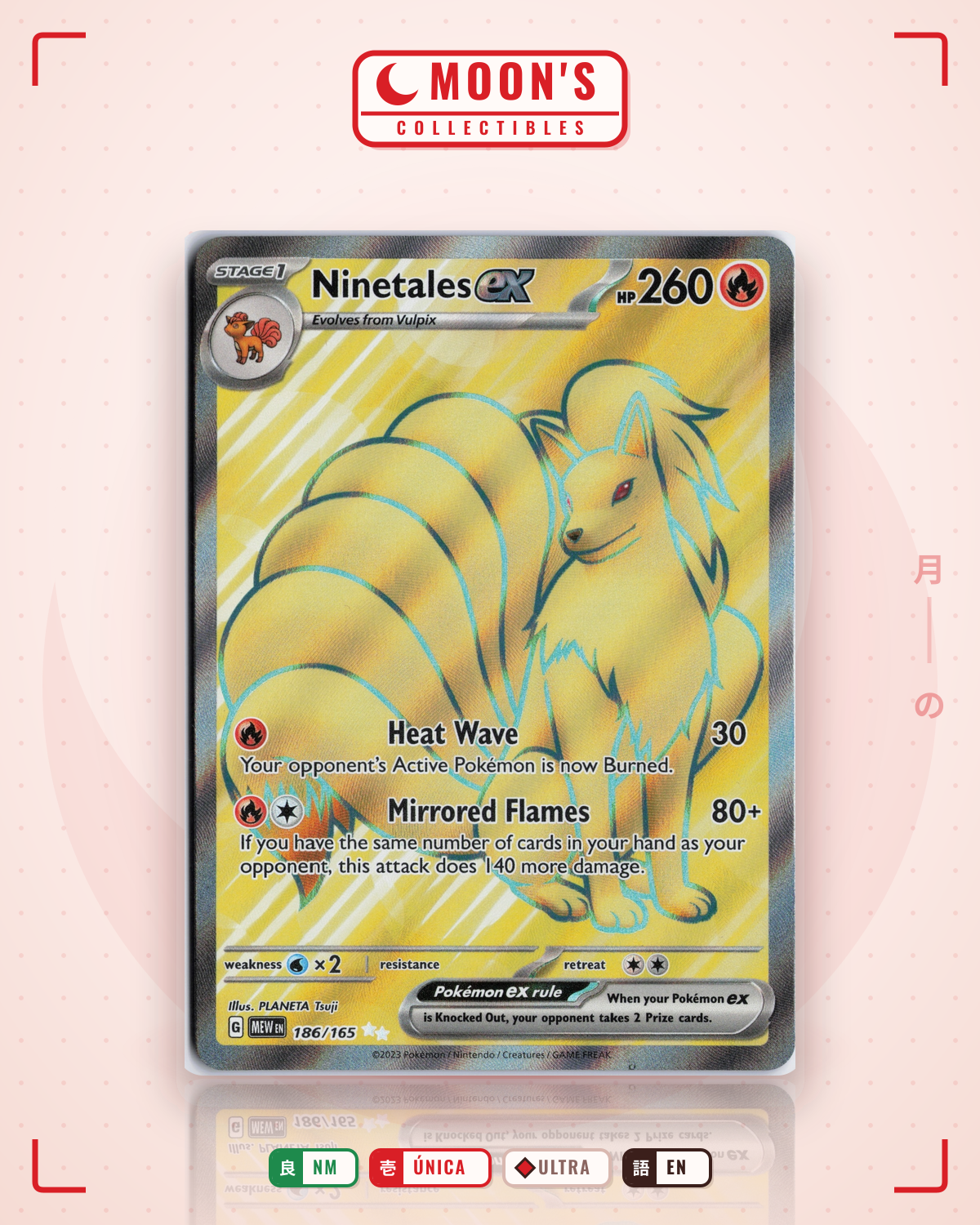 Carta Pokémon Ninetales ex · 151 #186/165 (NM) — pieza única en Moon's Collectibles México