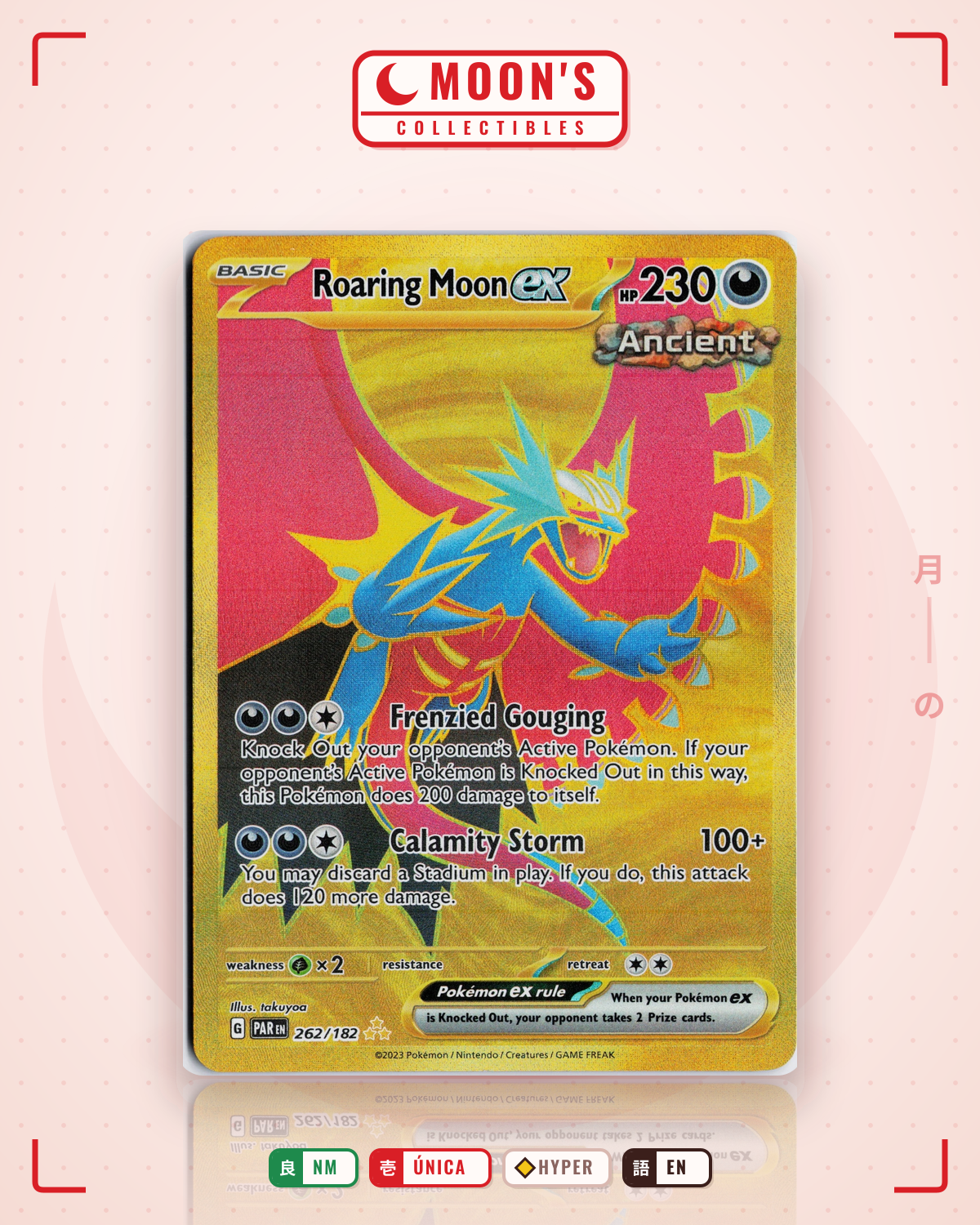 Carta Pokémon Roaring Moon ex · Paradox Rift #262/182 (NM) — pieza única en Moon's Collectibles México
