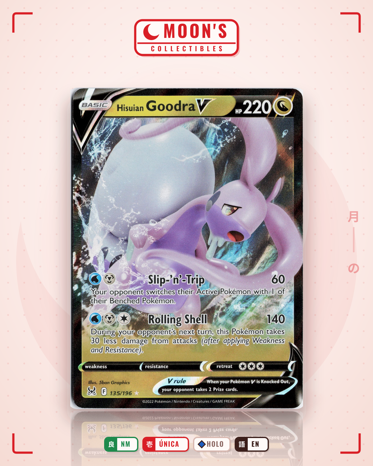 Carta Pokémon Hisuian Goodra V · Lost Origin #135/196 (NM) — pieza única en Moon's Collectibles México