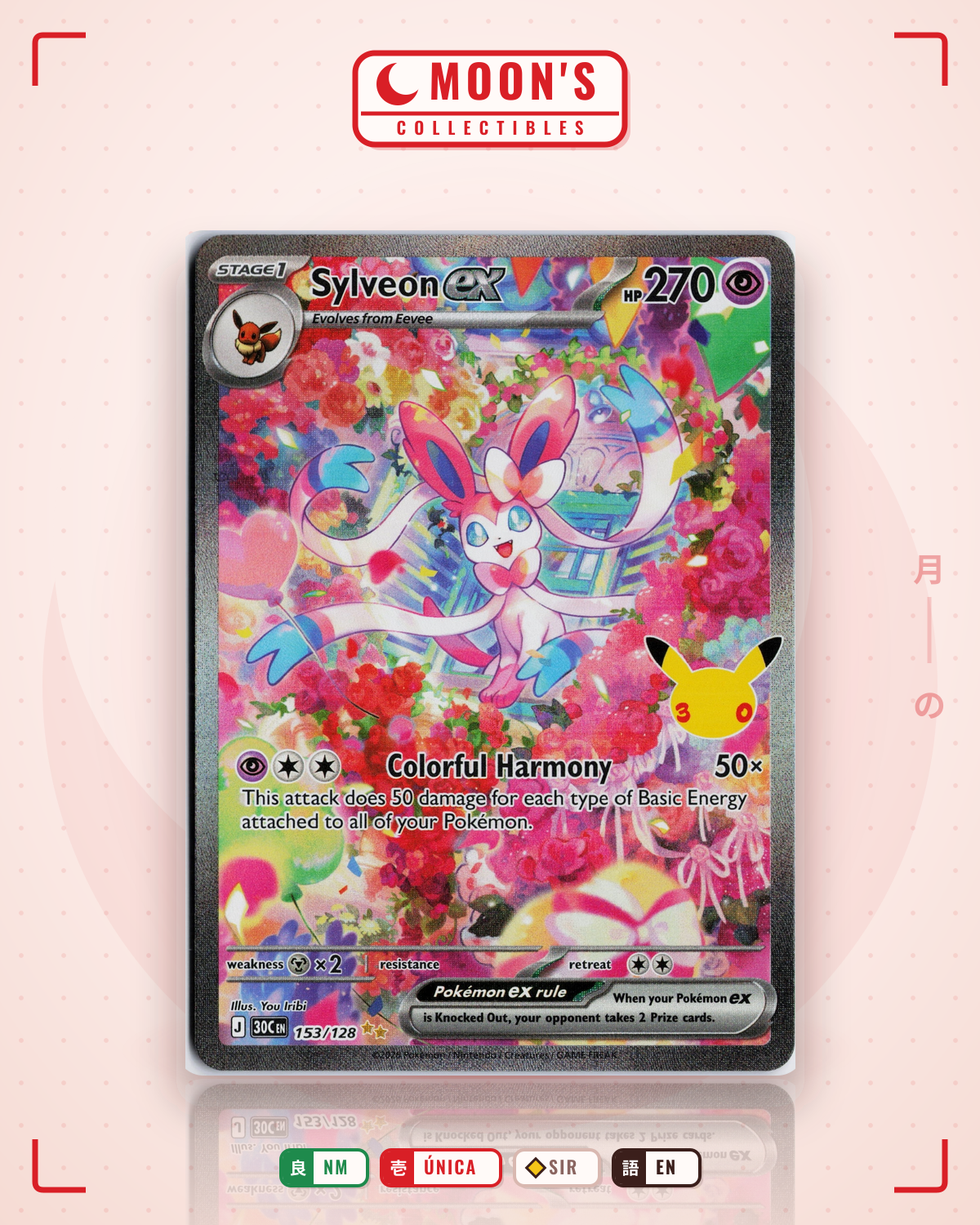 Carta Pokémon Sylveon ex · 30th Celebration #153/128 (NM) — pieza única en Moon's Collectibles México