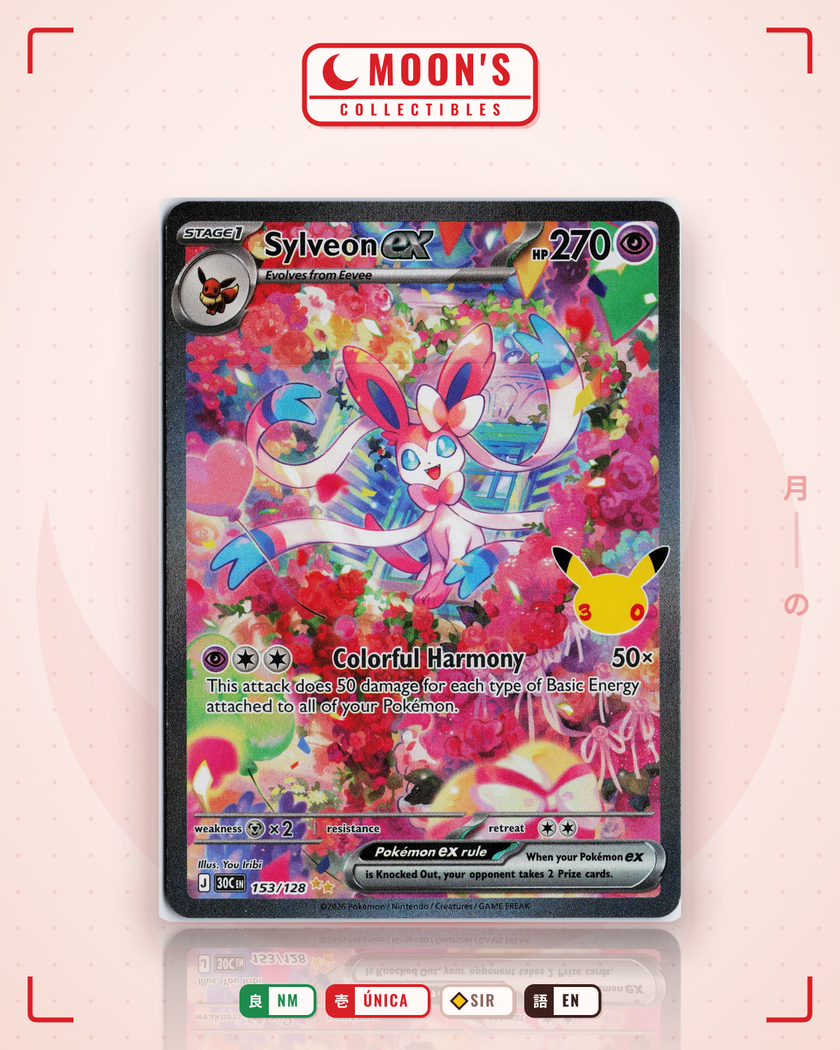 Carta Pokémon Sylveon ex · 30th Celebration #153/128 (NM) — pieza única en Moon's Collectibles México