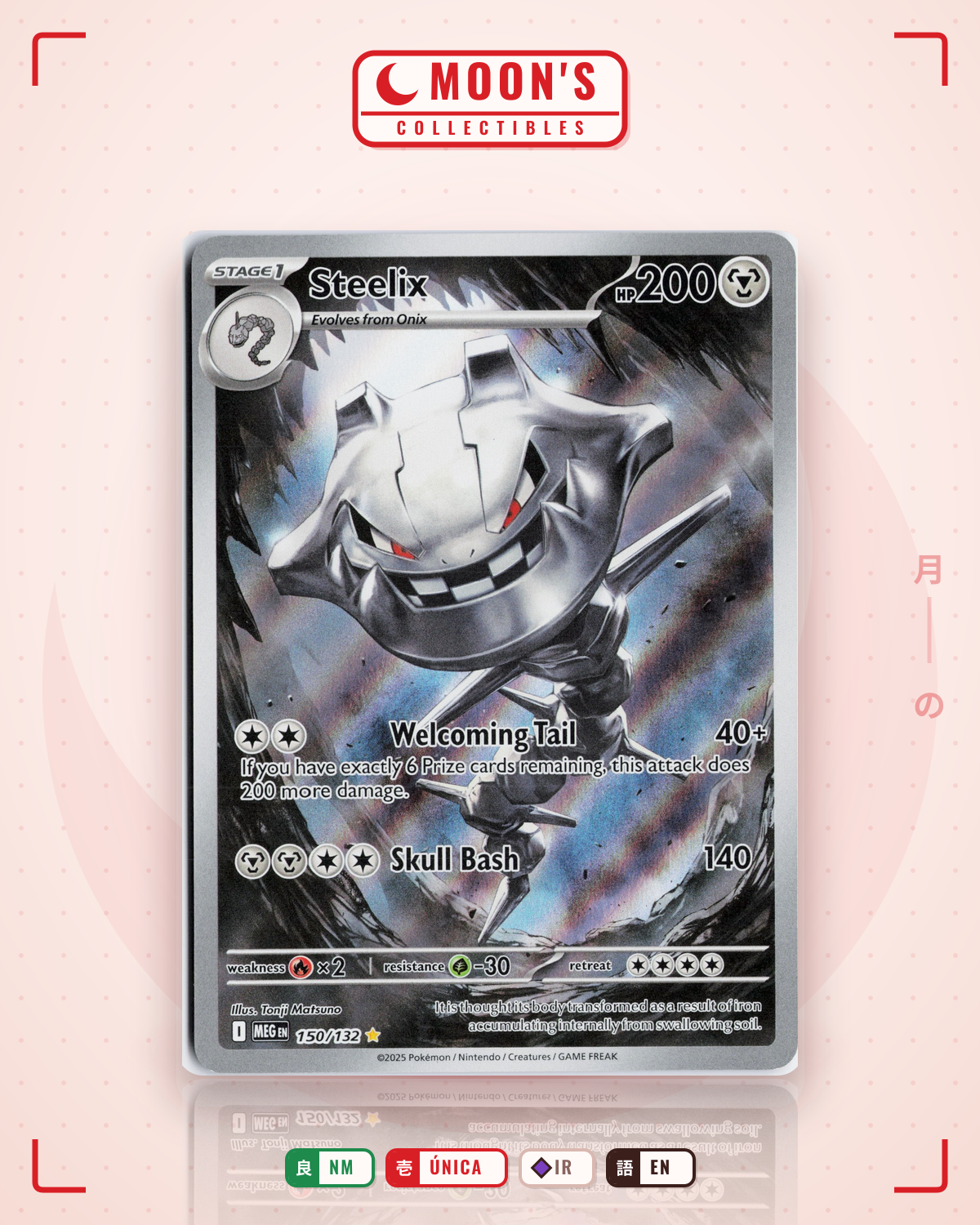 Carta Pokémon Steelix · Mega Evolution #150/132 (NM) — pieza única en Moon's Collectibles México