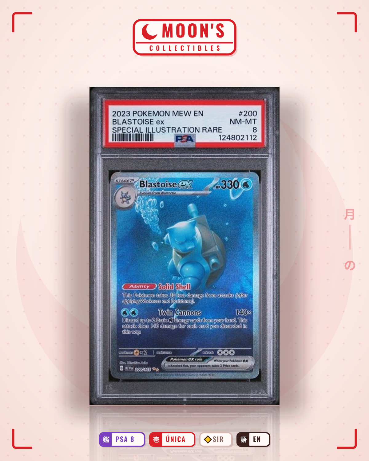 Carta Pokémon Blastoise ex · 151 #200/165 (PSA 8) — pieza única en Moon's Collectibles México