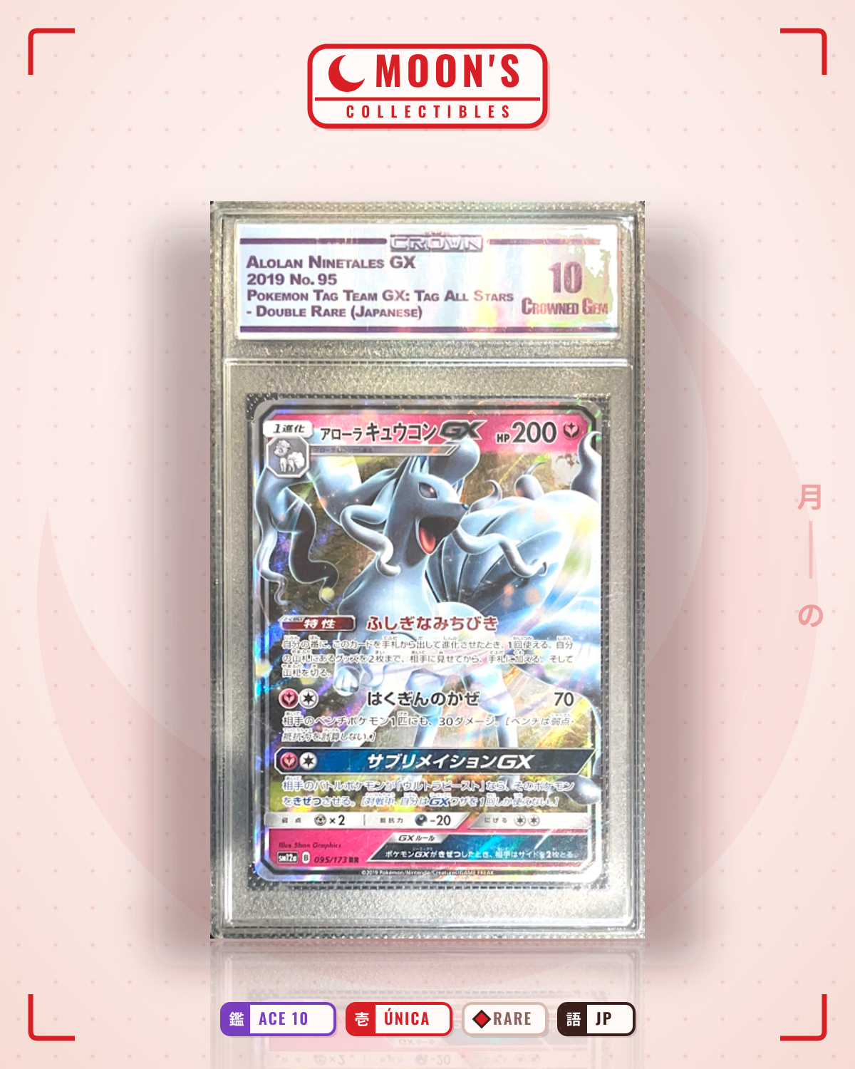 Carta Pokémon アローラ キュウコンGX · TAG TEAM GX タッグオールスターズ #095/173 (ACE 10) — pieza única en Moon's Collectibles México