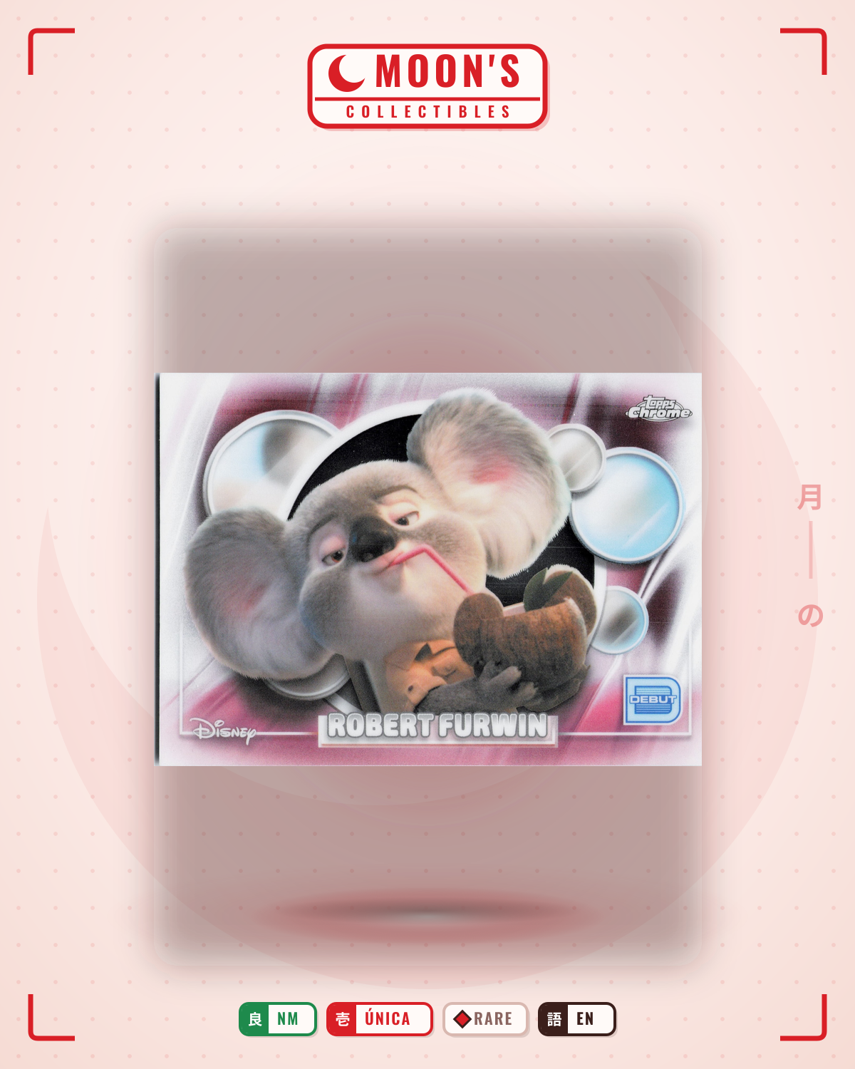 Carta Pokémon Robert Furwin · Topps Chrome Disney 2026 #73 (NM) — pieza única en Moon's Collectibles México