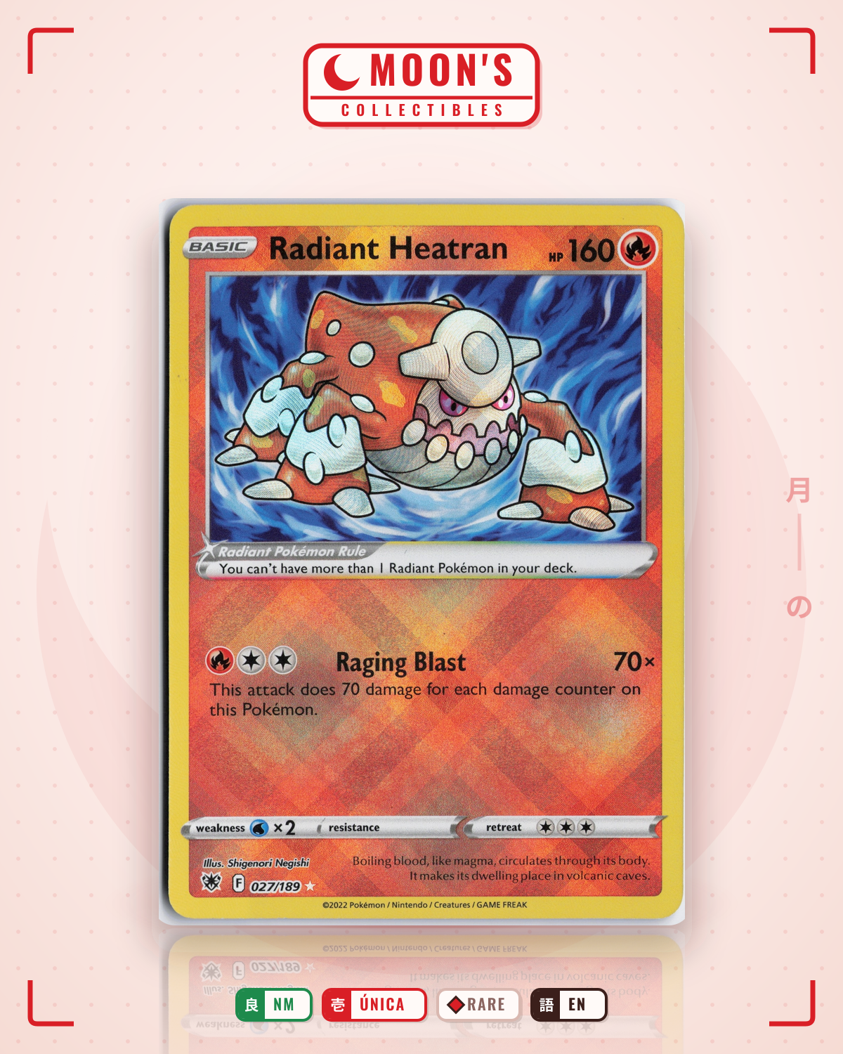 Carta Pokémon Radiant Heatran · Astral Radiance #027/189 (NM) — pieza única en Moon's Collectibles México