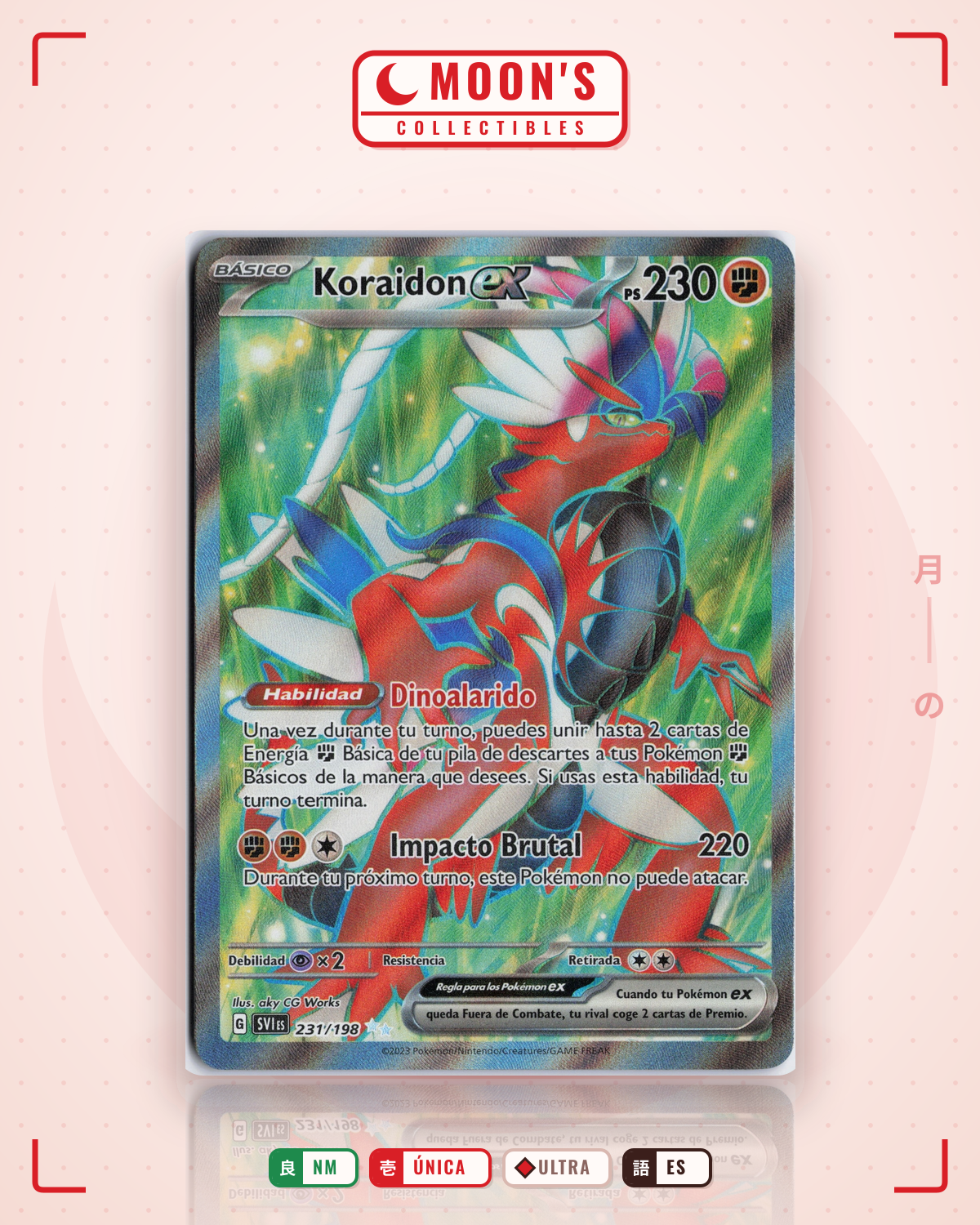 Carta Pokémon Koraidon ex · Scarlet & Violet #231/198 (NM) — pieza única en Moon's Collectibles México