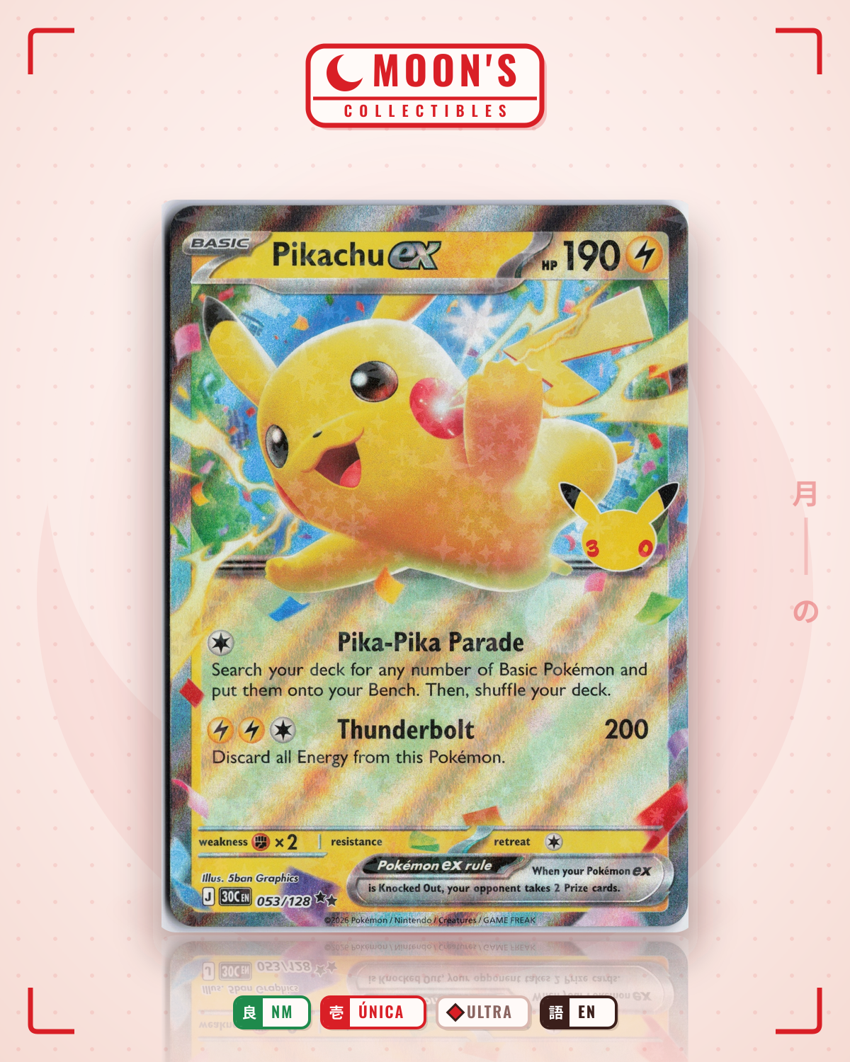 Carta Pokémon Pikachu ex · 30th Celebration #053/128 (NM) — pieza única en Moon's Collectibles México