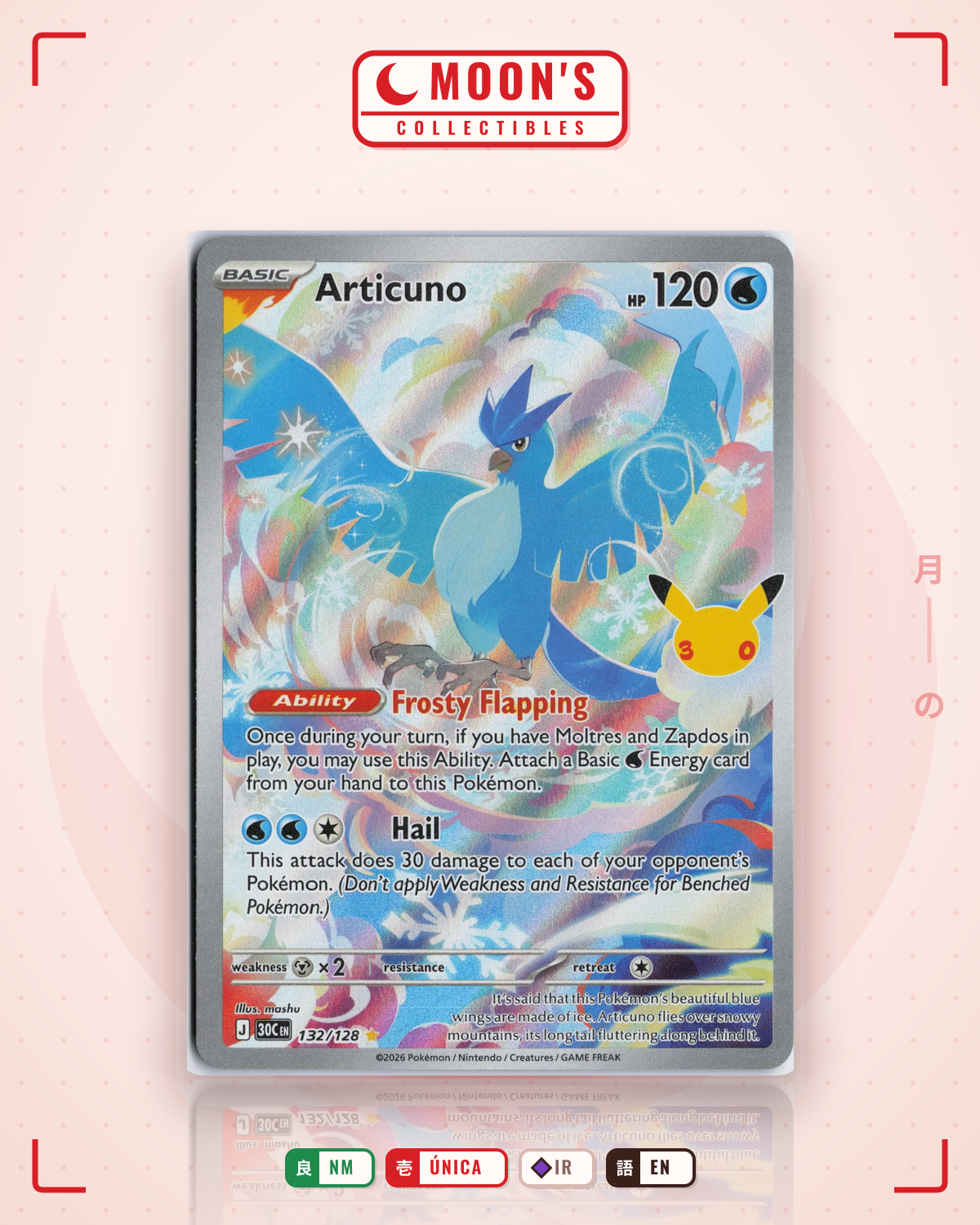 Carta Pokémon Articuno · 30th Celebration #132/128 (NM) — pieza única en Moon's Collectibles México