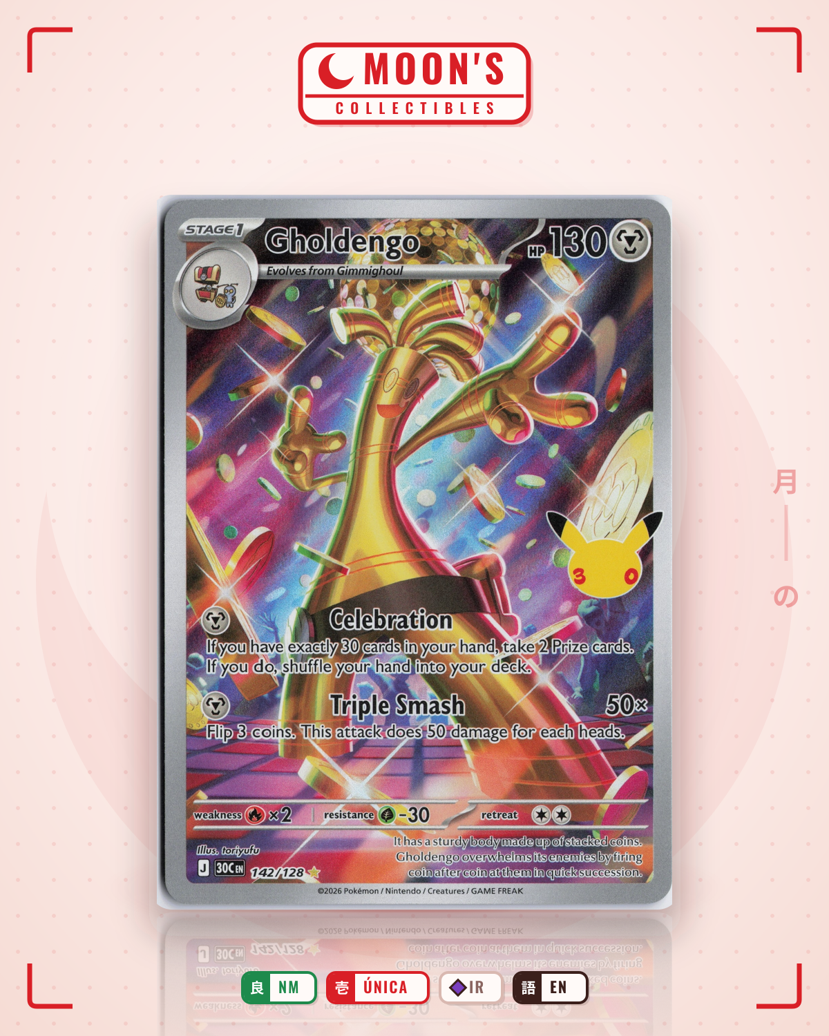 Carta Pokémon Gholdengo · 30th Celebration #142/128 (NM) — pieza única en Moon's Collectibles México