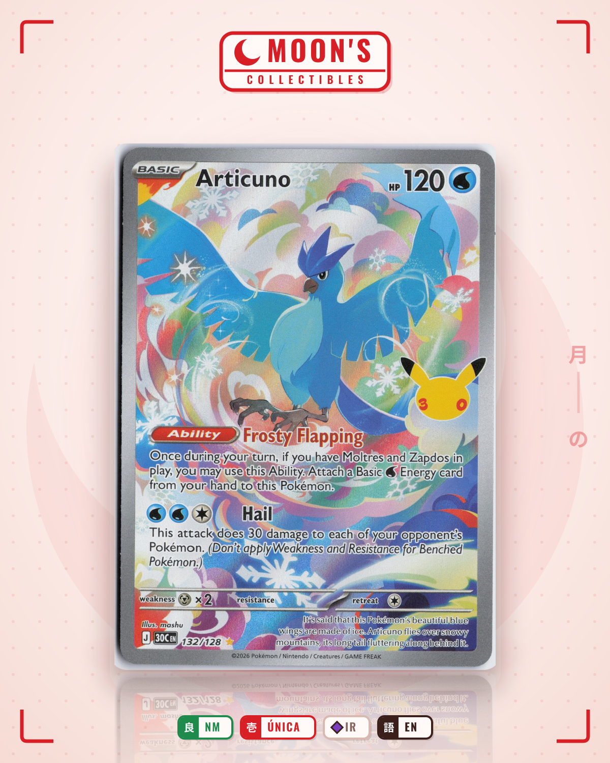 Carta Pokémon Articuno · 30th Celebration #132/128 (NM) — pieza única en Moon's Collectibles México