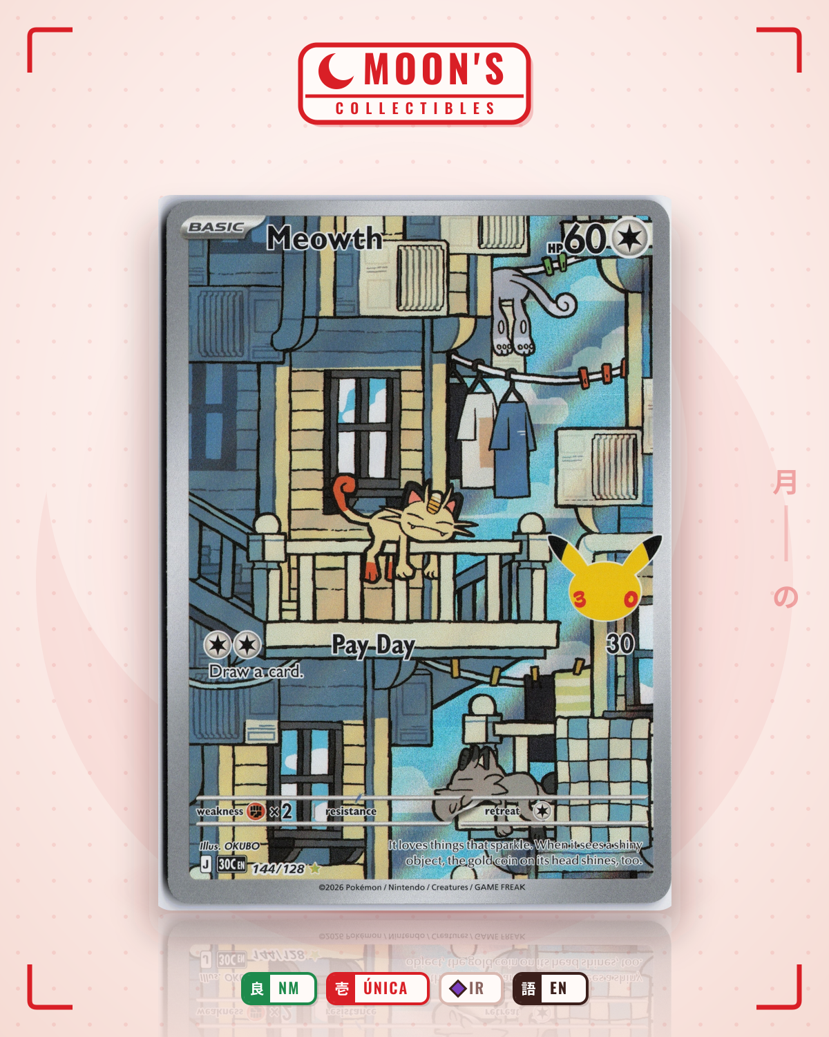 Carta Pokémon Meowth · 30th Celebration #144/128 (NM) — pieza única en Moon's Collectibles México