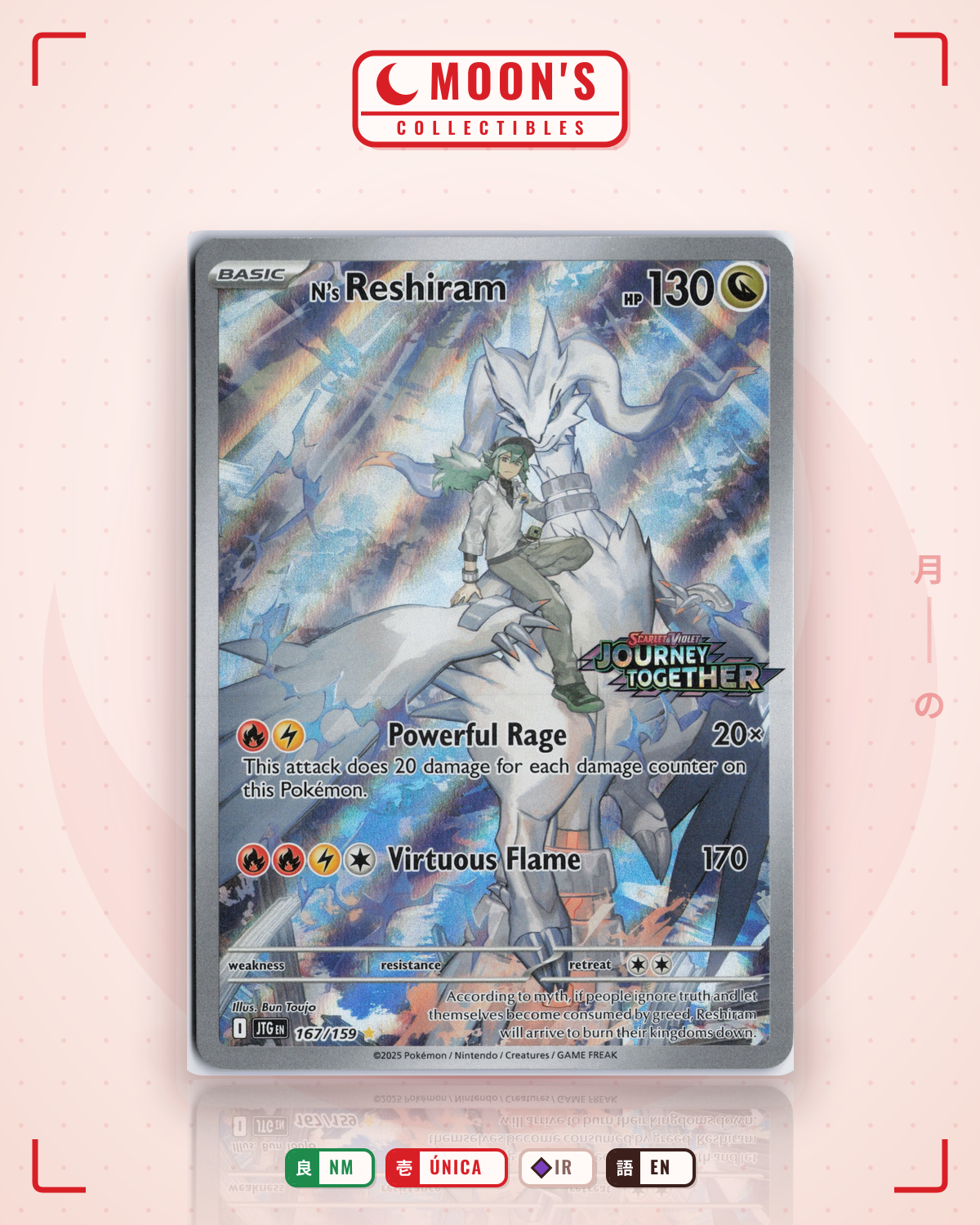 Carta Pokémon N's Reshiram · Journey Together #167/159 (NM) — pieza única en Moon's Collectibles México